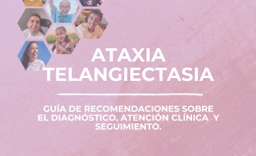 Guía de recomendaciones sobre Ataxia Telangiectasia